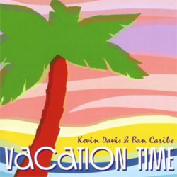 Kevin-Davis-Y-Ban-Caribe-Vacation-Time