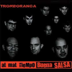 Tromboranga-Al-Mal-Tiempo-Buena-Salsa