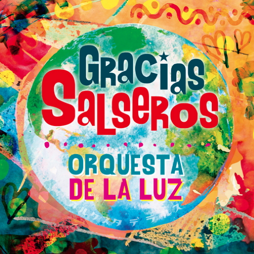 Orquesta-De-La-Luz-Gracias-Salseros